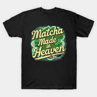 "Matcha Made In Heaven", retro design T-Shirt